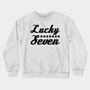 Lucky Seven Black Four Leaf Clover Design Crewneck Sweatshirt